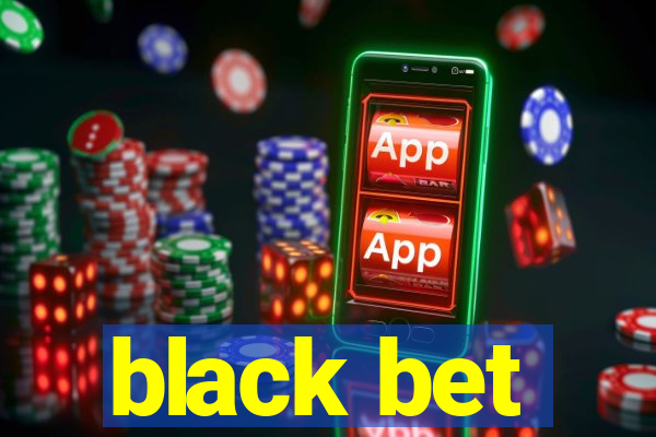 black bet